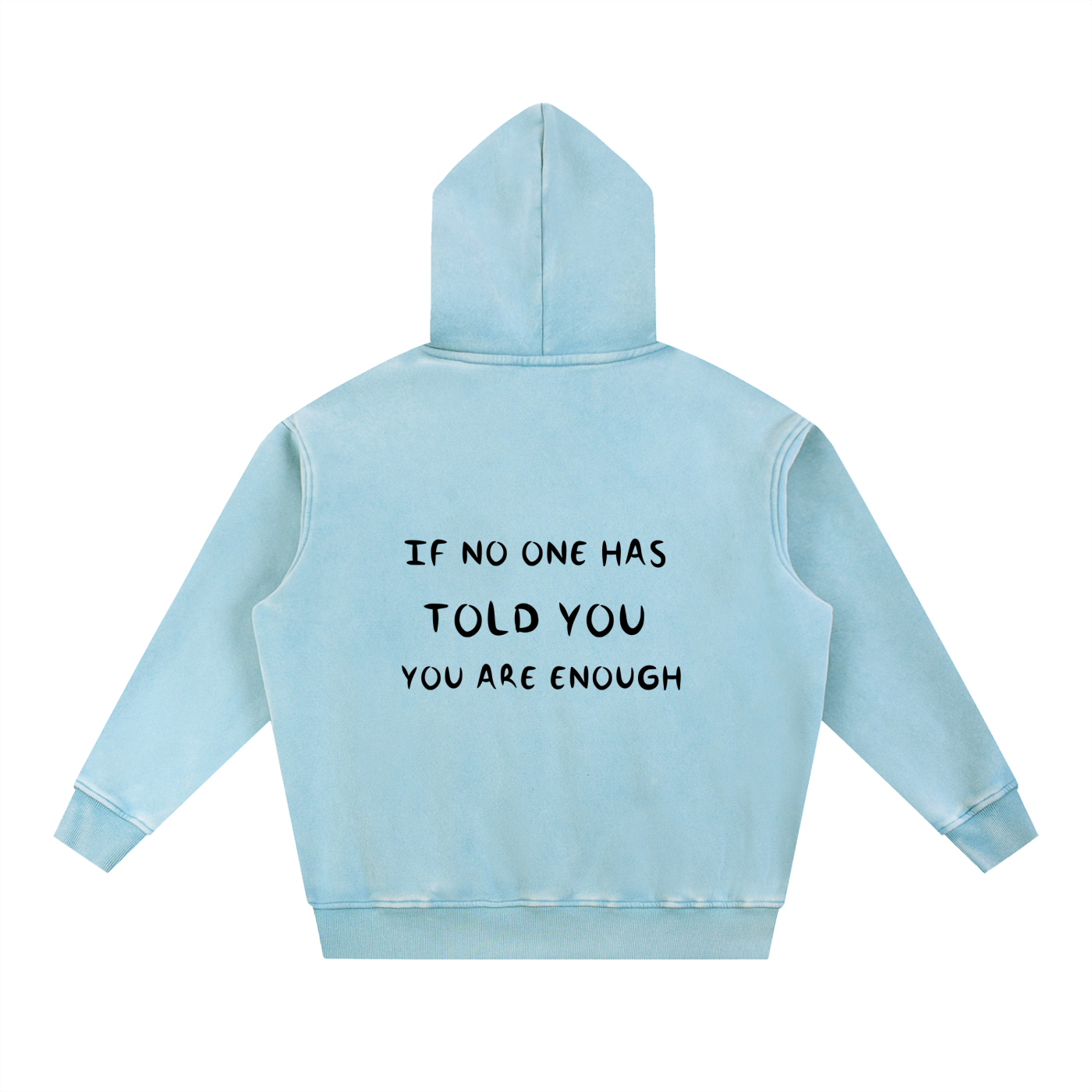 YOU ARE ENOUGH HODDIE