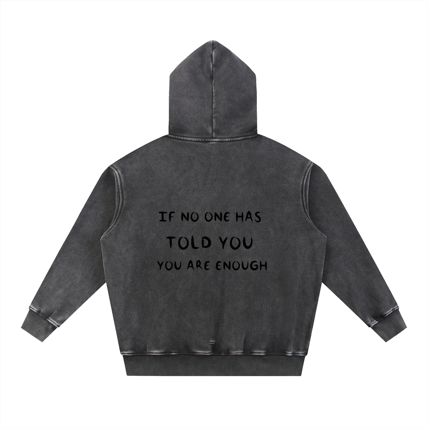 YOU ARE ENOUGH HODDIE
